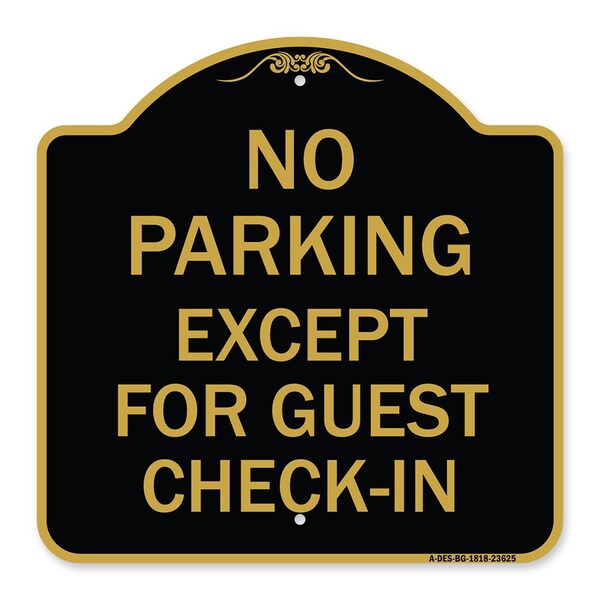 Signmission No Parking Except for Guest Check-In, Black & Gold Aluminum Sign, 18" L, 18" H, BG-1818-23625 A-DES-BG-1818-23625 - main